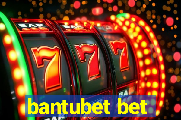 bantubet bet